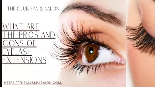 What are the pros and cons of eyelash extensions