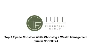 Top 5 Tips to Consider While Choosing a Wealth Management Firm in Norfolk VA