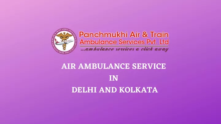 air ambulance service in delhi and kolkata