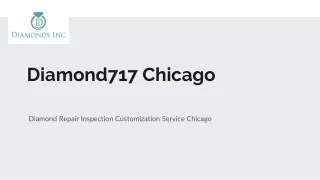 Diamond717  Diamond Repair Inspection Customize Service Chicago