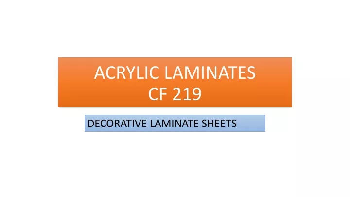 acrylic laminates cf 219