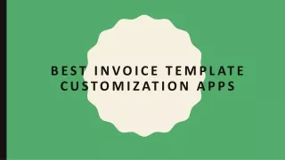 Best Invoice Template Customization Apps