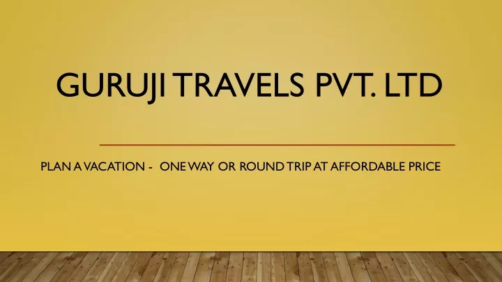 guruji travels pvt ltd