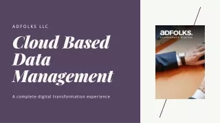 Cloud Based Data Management