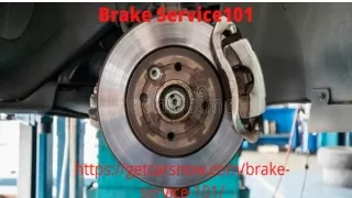 Brake Service 101