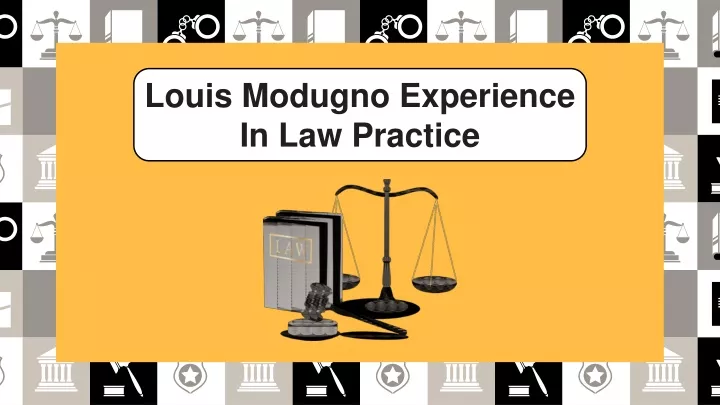 louis modugno experience in law practice
