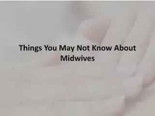 Things You May Not Know About Midwives