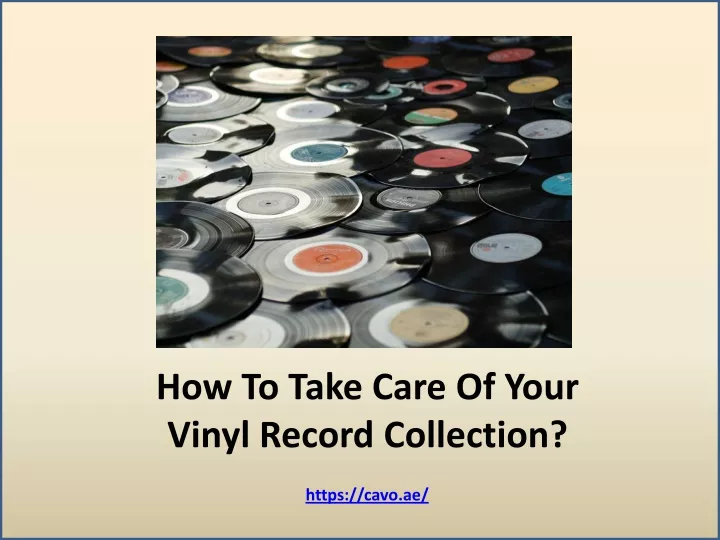 how to take care of your vinyl record collection
