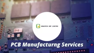 Printed Circuit Board Assembly (PCB) Manufacturing Services | GreatPCB