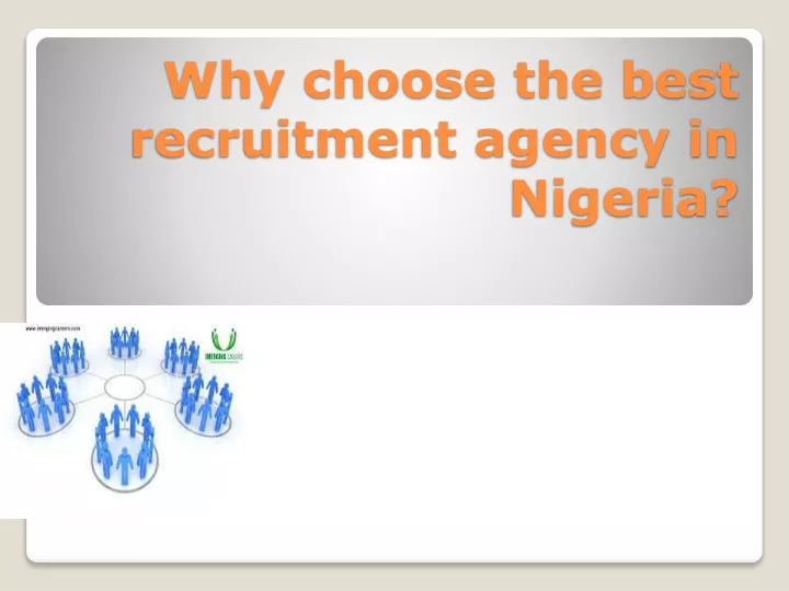why choose the best recruitment agency in nigeria