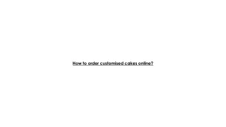 how to order customised cakes online