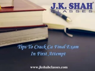 Tips To Crack Ca Final Exam In First Attempt