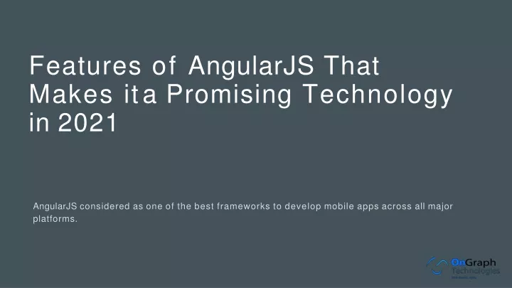 features of angularjs that makes it a promising technology in 2021