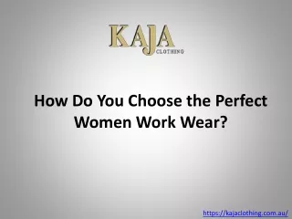 Choose the Perfect Women Work Wear