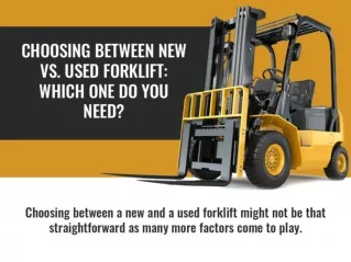 Choosing Between New Vs. Used Forklift Which One Do You Need