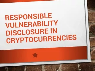 responsible vulnerability disclosure in cryptocurrencies