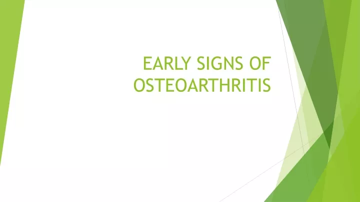 early signs of osteoarthritis