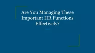 are you managing these important hr functions effectively