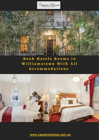 Book Hotels Rooms in Williamstown With All Accommodations