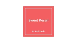 Sweet Kesari |Food online |Desi Mealz|