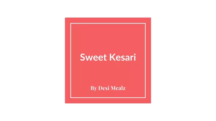 sweet kesari