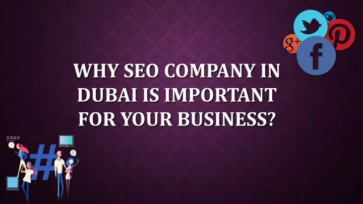 why seo company in dubai is important for your