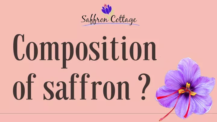 c omposition of saffron