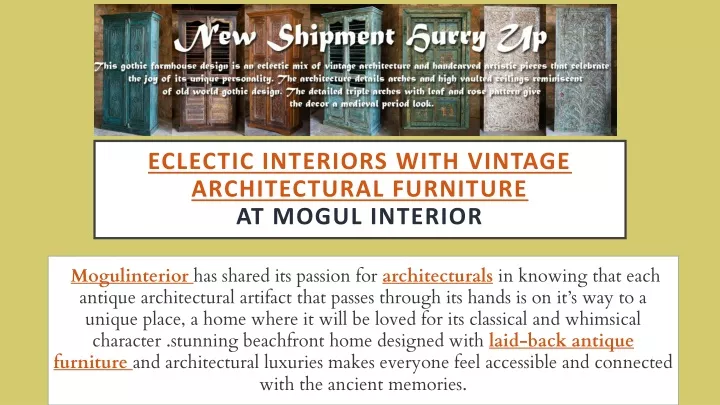 eclectic interiors with vintage architectural furniture at mogul interior