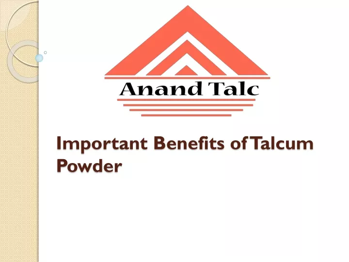 important benefits of talcum powder