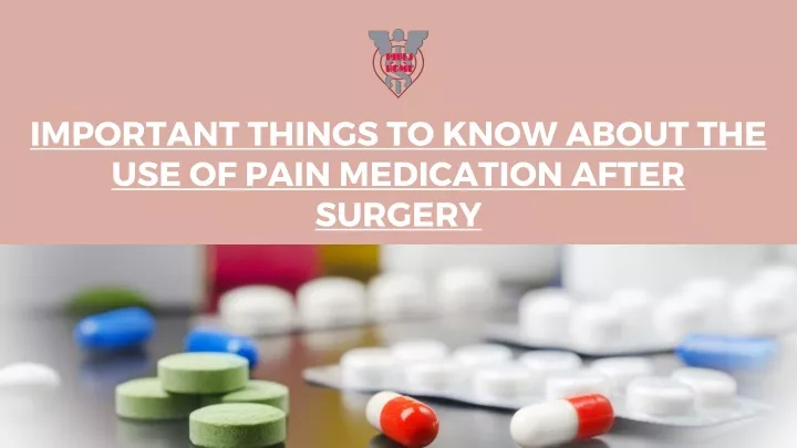 important things to know about the use of pain