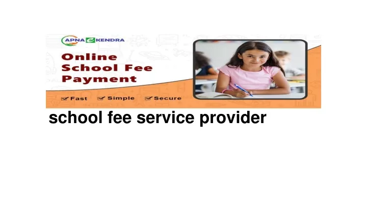 school fee service provider