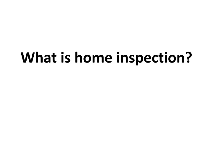 what is home inspection