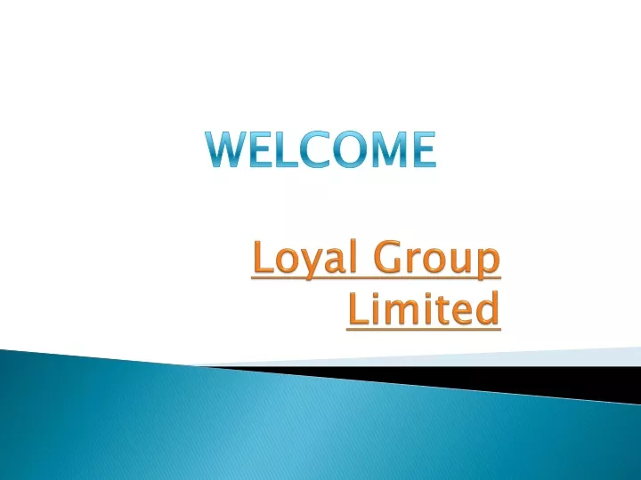 loyal group limited