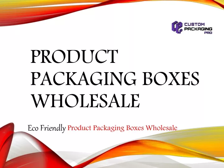 product packaging boxes wholesale