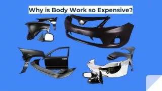 Why body is work so expensive