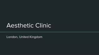 aesthetic clinic London UK