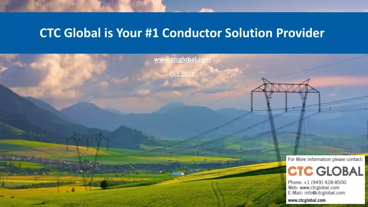 ctc global is your 1 conductor solution provider www ctcglobal com oct 2021