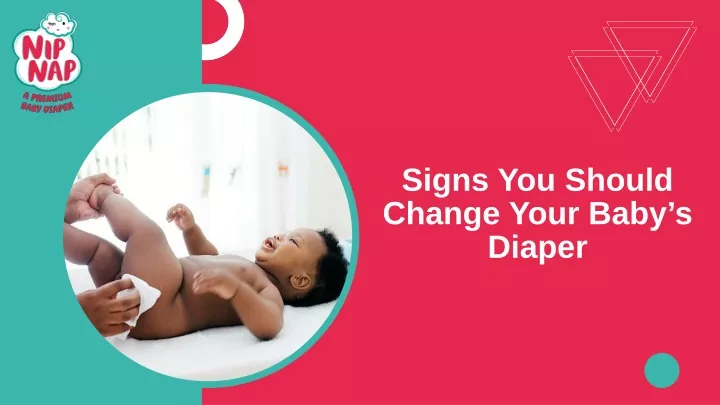 signs you should change your baby s diaper