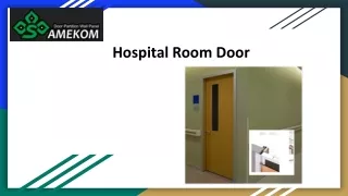 Hospital Room Door