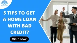 5 Tips to Get Home Loan with Bad Credit