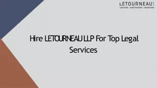Letourneau LLP: Obvious Choice For The Best Real Estate Lawyer