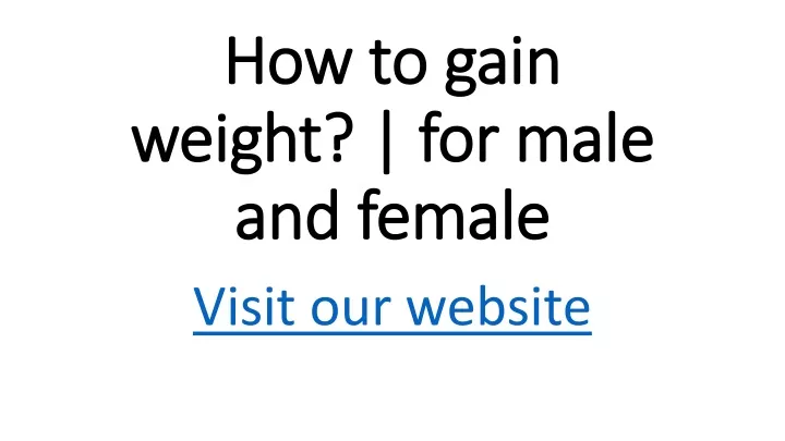 how to gain how to gain weight for male weight