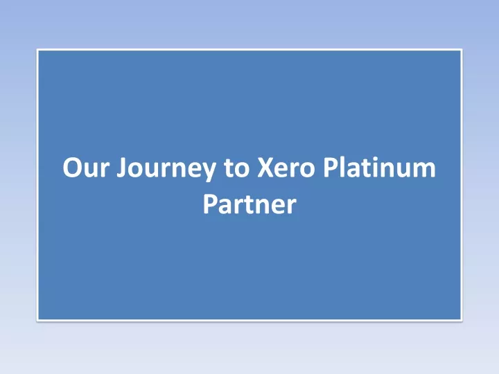 our journey to xero platinum partner