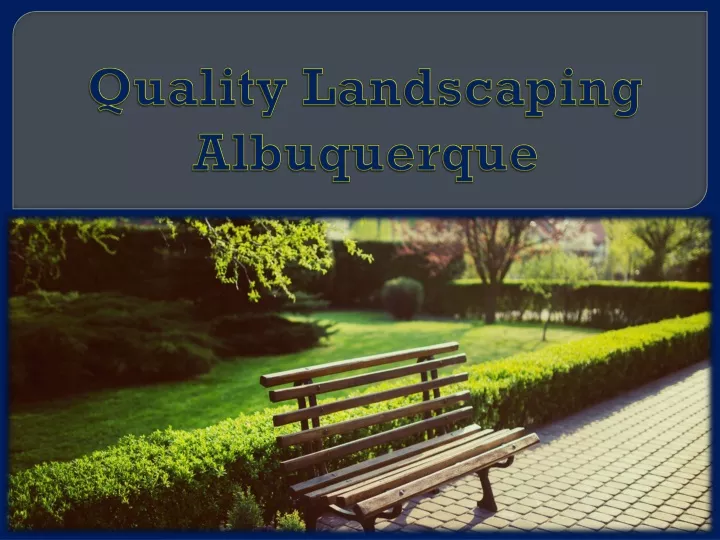 quality landscaping albuquerque