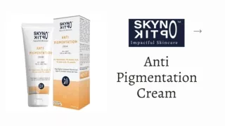 Best Anti Pigmentation Cream Online in India - Skynoptik