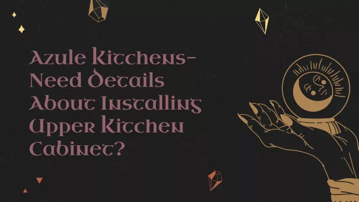 azule kitchens need details about installing upper kitchen cabinet