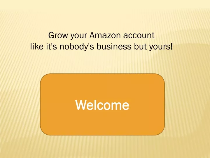 grow your amazon account like it s nobody