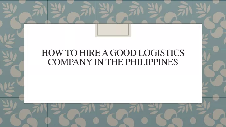 how to hire a good logistics company