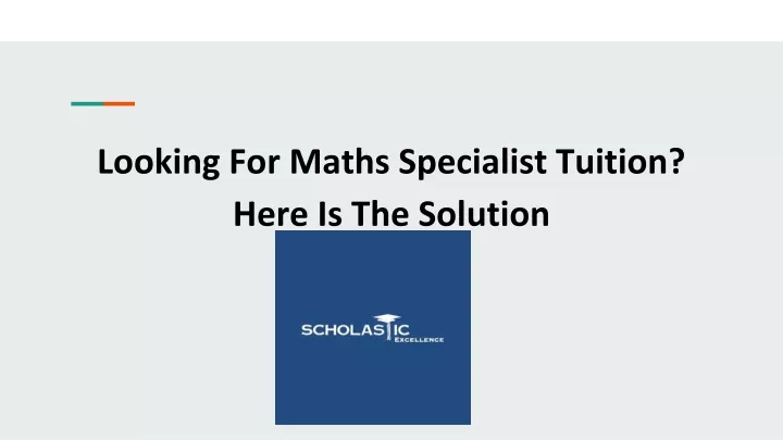 looking for maths specialist tuition here is the solution