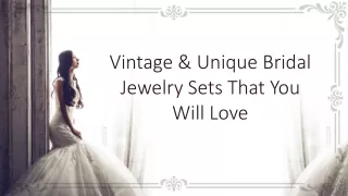 Vintage & Unique Bridal Jewelry Sets That You Will Love